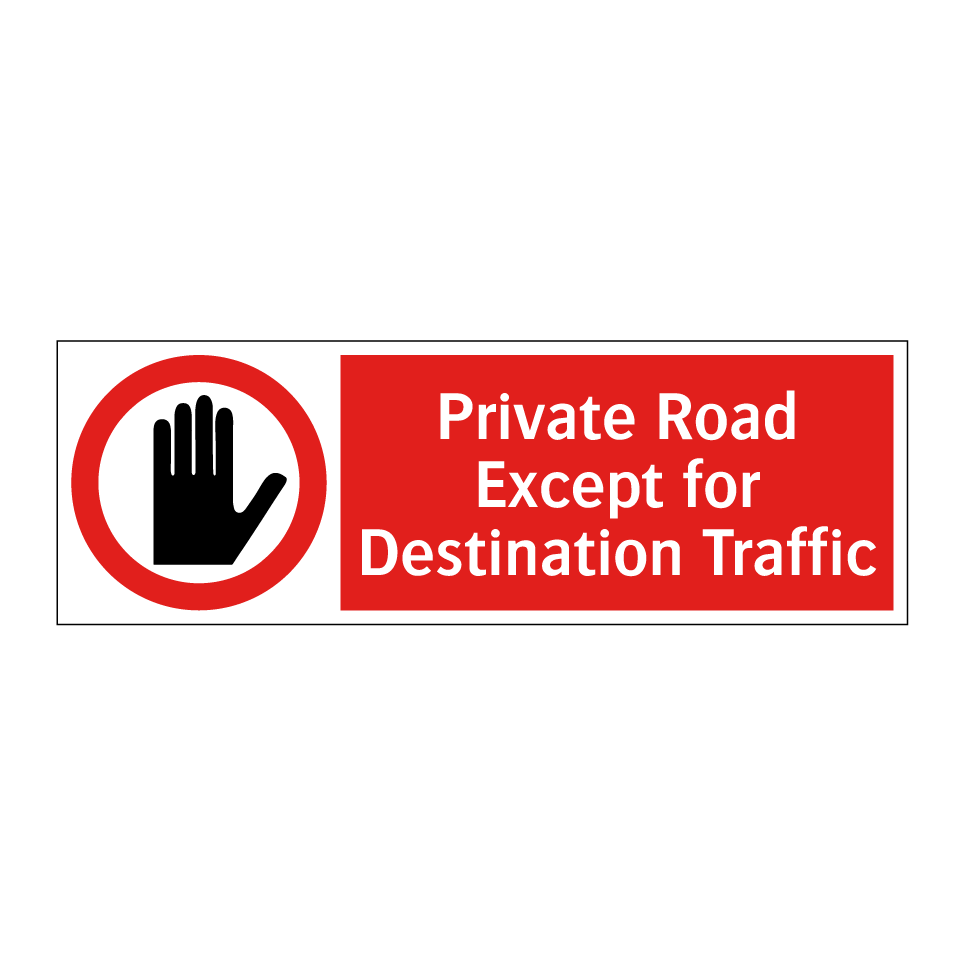 Private Road Except for Destination Traffic