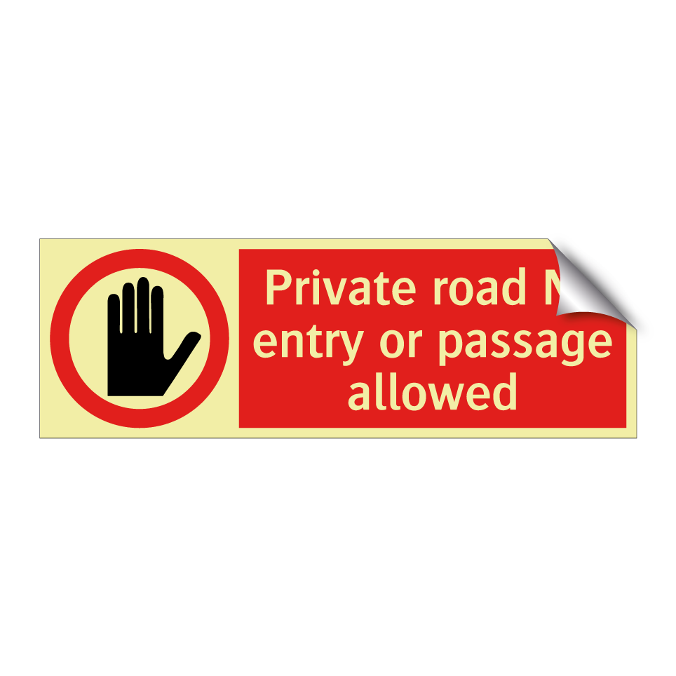 Private road No entry or passage allowed