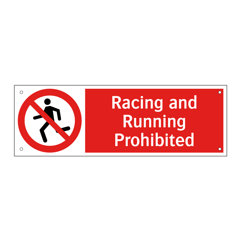 Racing and Running Prohibited