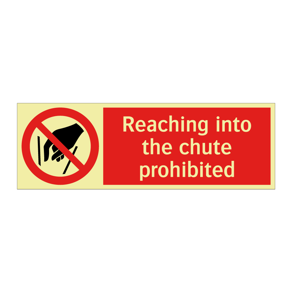 Reaching into the chute prohibited