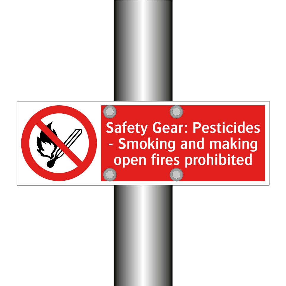 Safety Gear: Pesticides - Smoking and making open fires prohibited