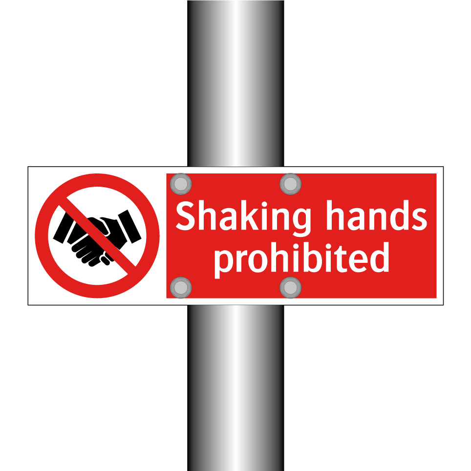 Shaking hands prohibited