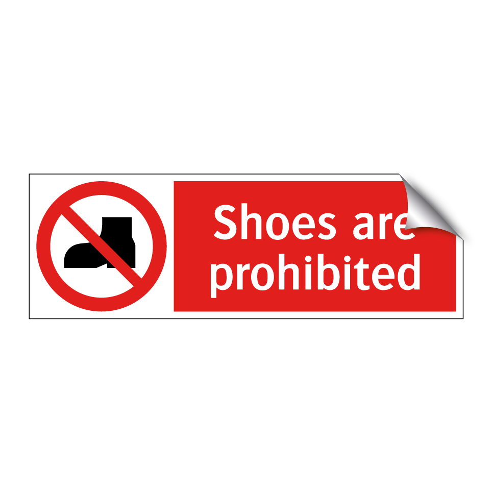 Shoes are prohibited