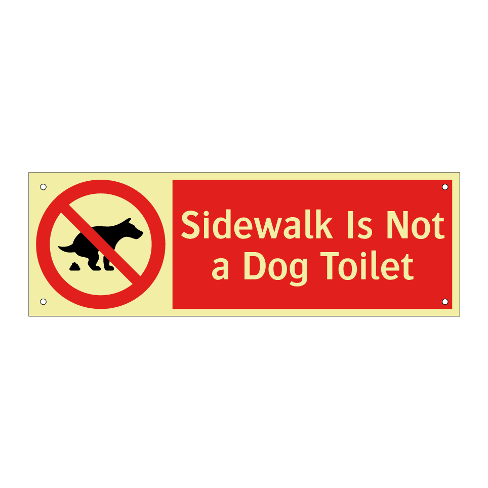 Sidewalk Is Not a Dog Toilet