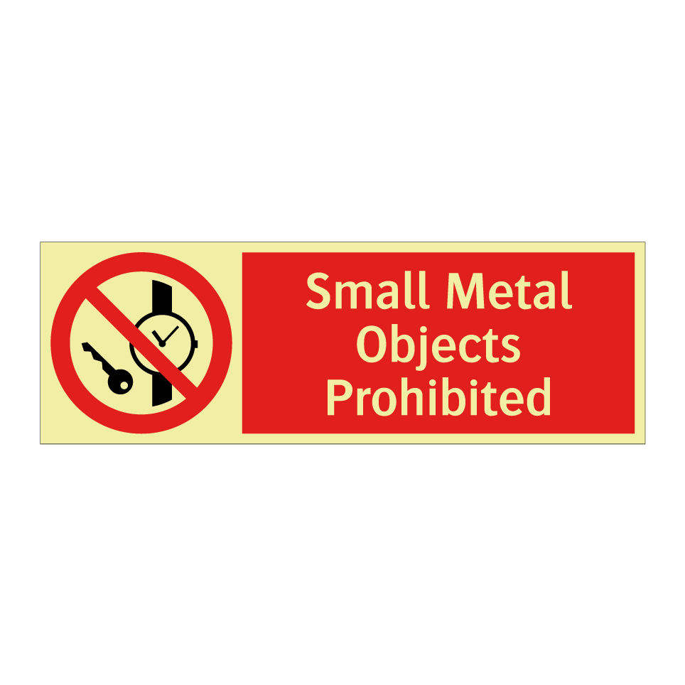 Small Metal Objects Prohibited