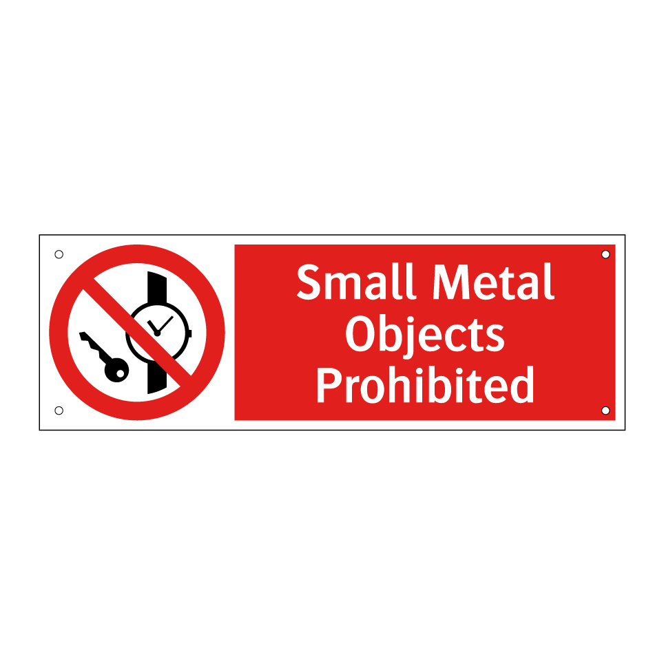 Small Metal Objects Prohibited