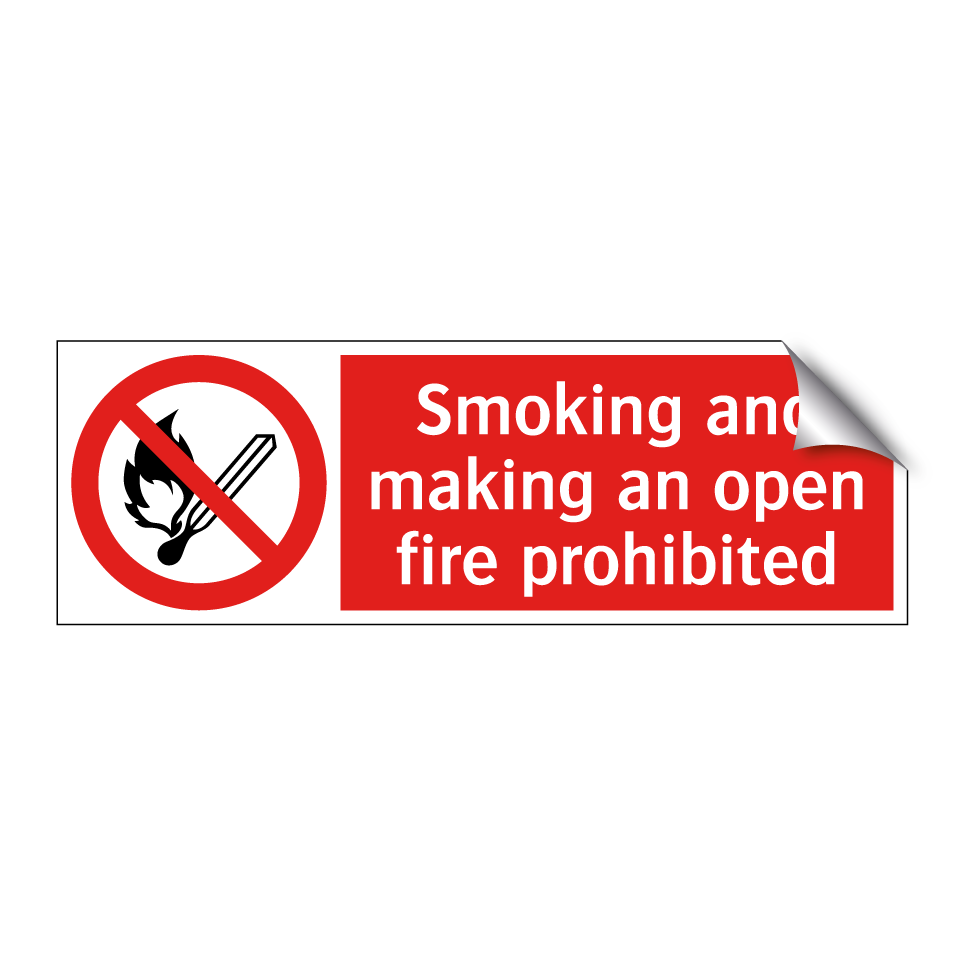 Smoking and making an open fire prohibited