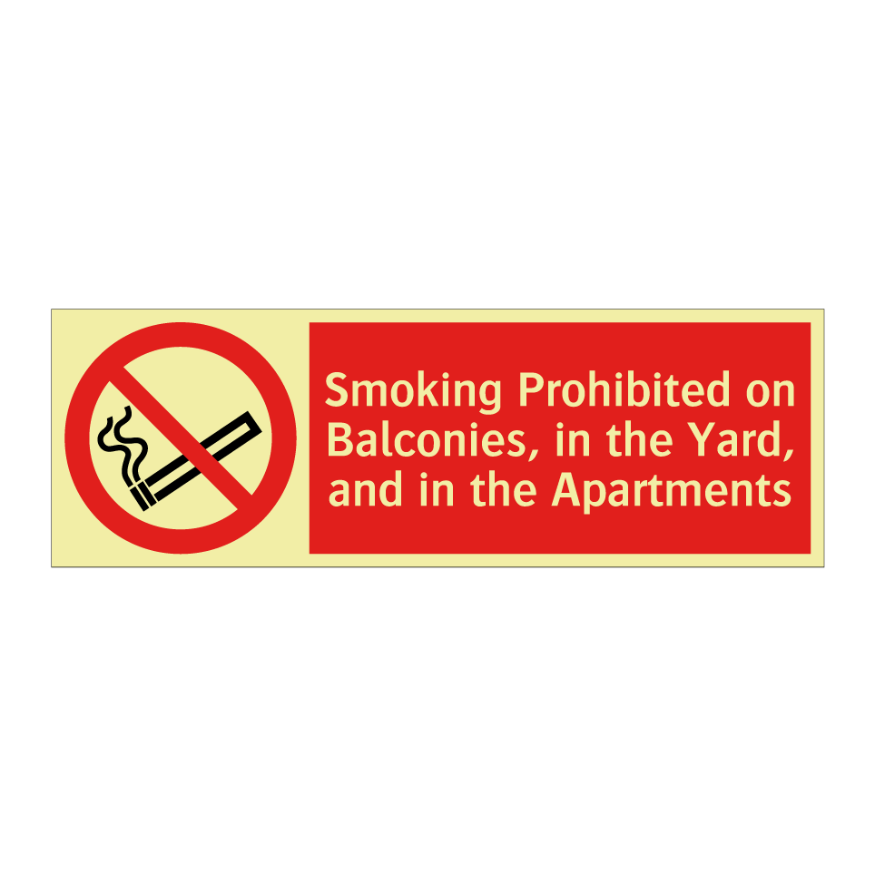 Smoking Prohibited on Balconies, in the Yard, and in the Apartments
