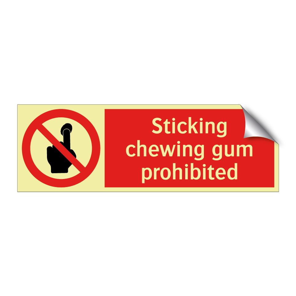 Sticking chewing gum prohibited