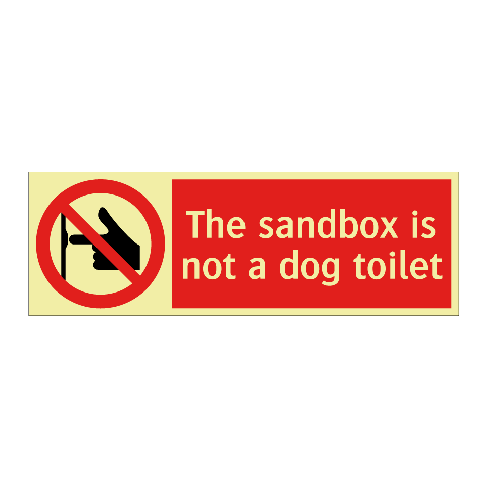 The sandbox is not a dog toilet