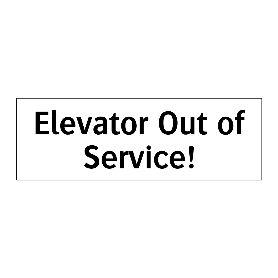 Elevator Out of Service!