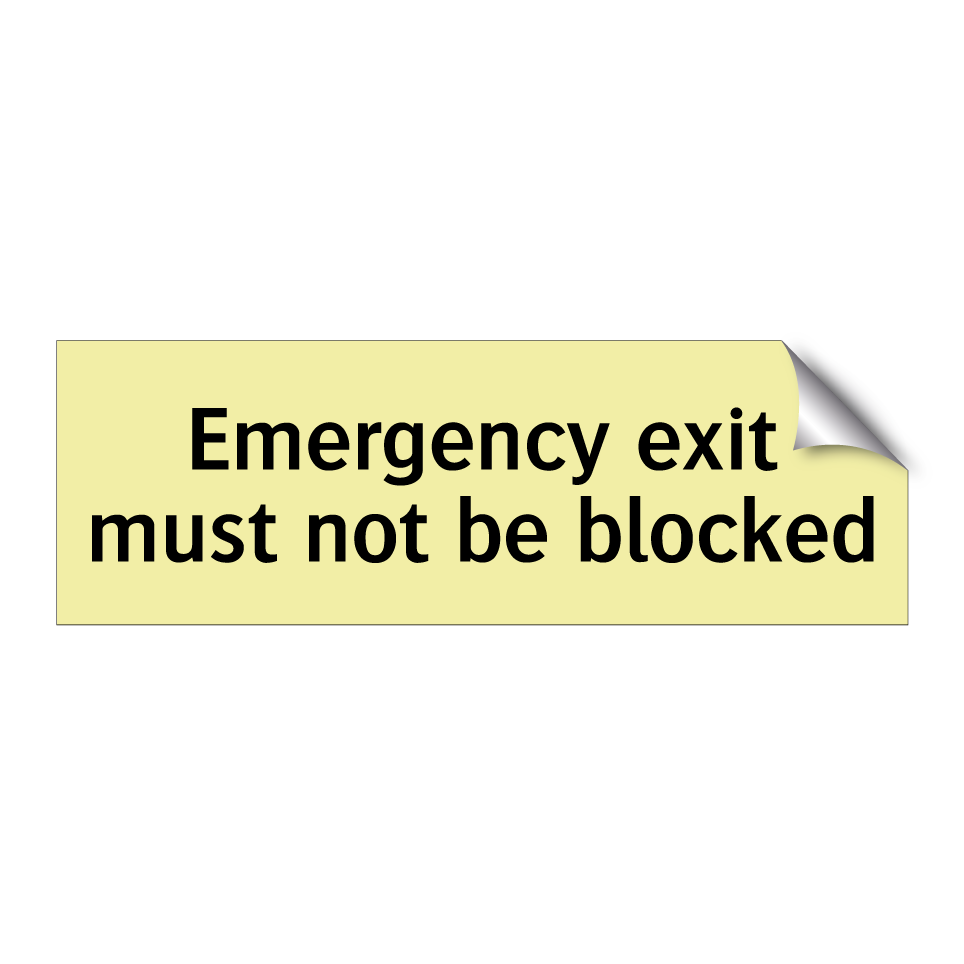 Emergency exit must not be blocked