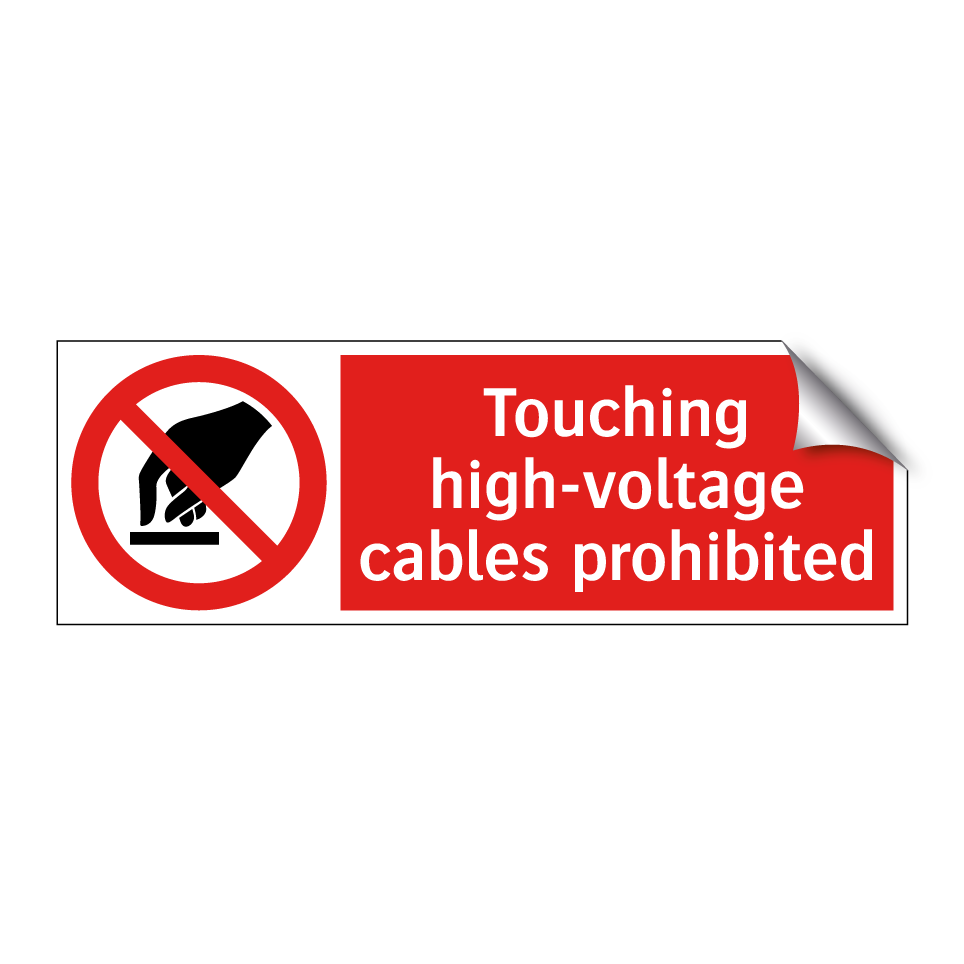 Touching high-voltage cables prohibited