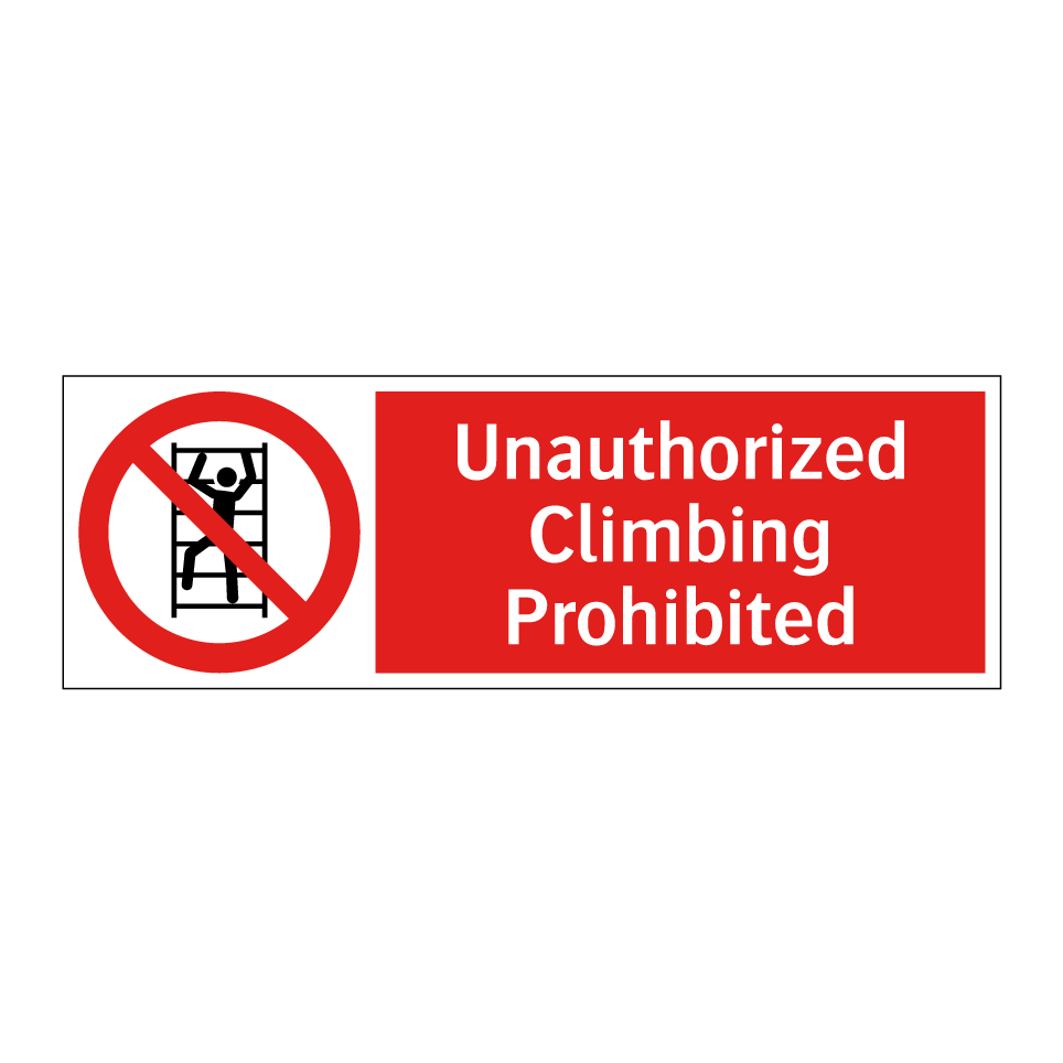 Unauthorized Climbing Prohibited