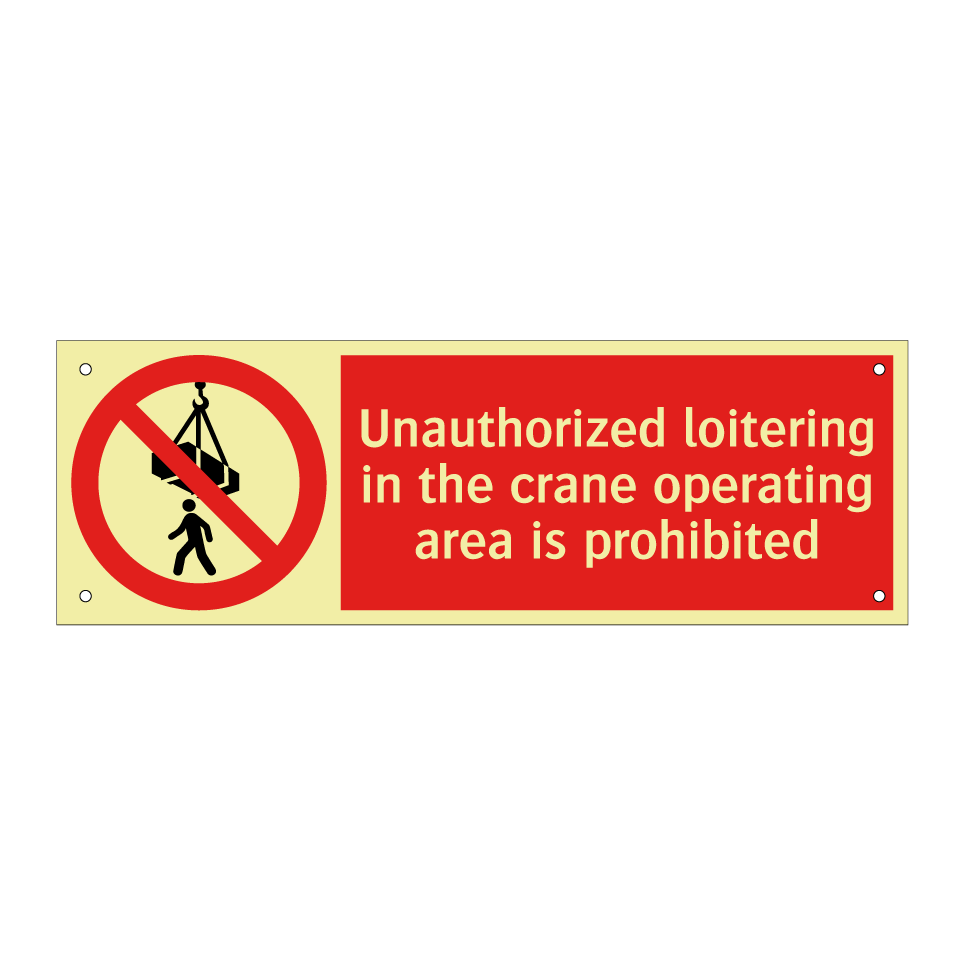 Unauthorized loitering in the crane operating area is prohibited