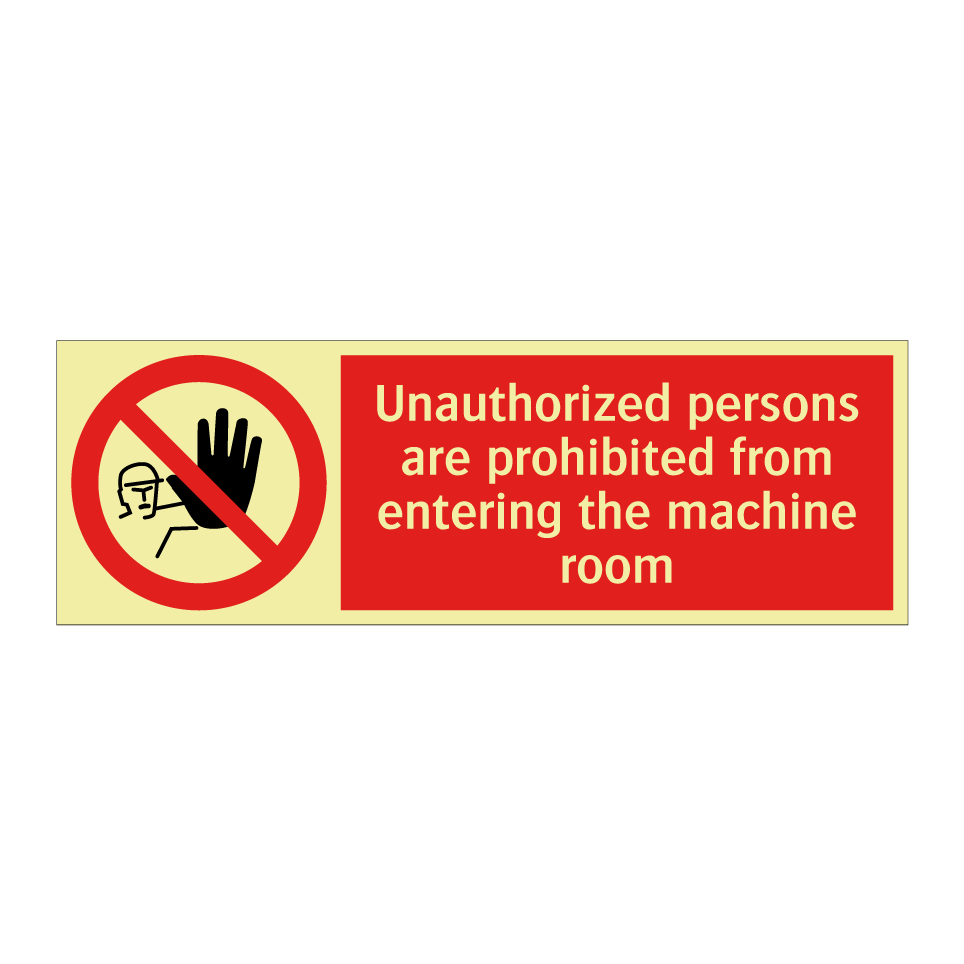 Unauthorized persons are prohibited from entering the machine room