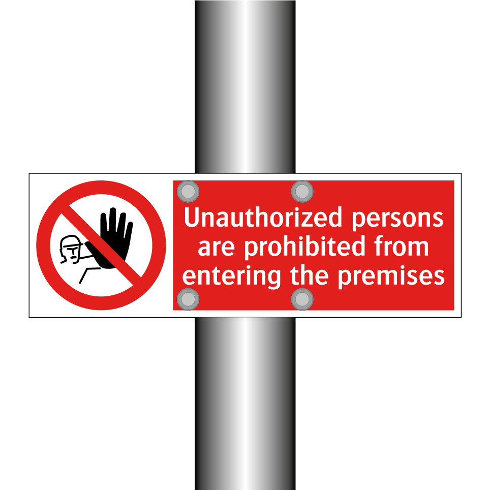 Unauthorized persons are prohibited from entering the premises