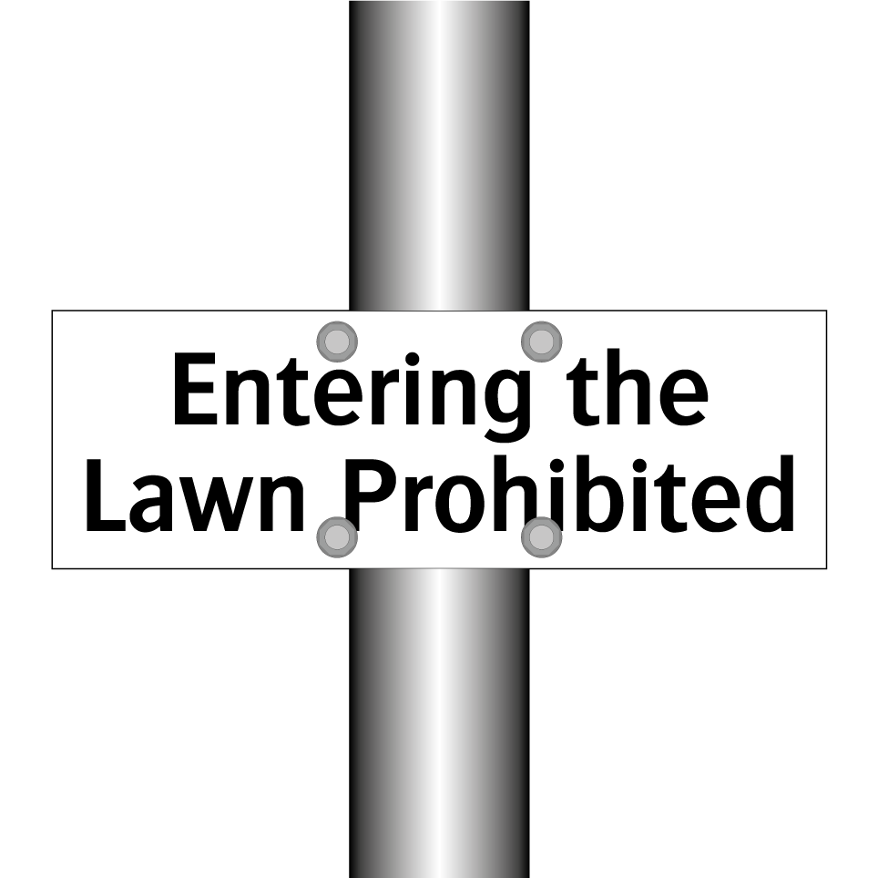 Entering the Lawn Prohibited