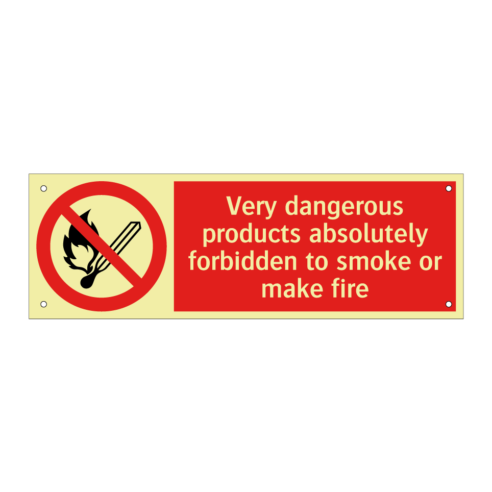 Very dangerous products absolutely forbidden to smoke or make fire