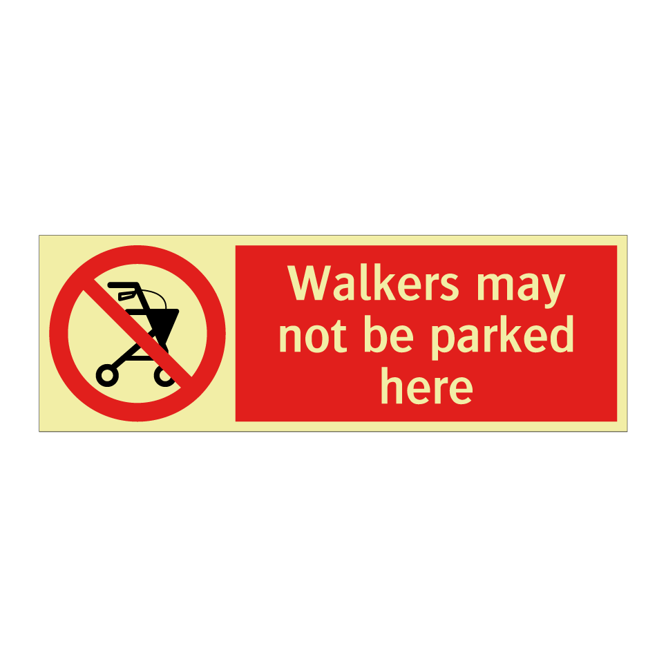 Walkers may not be parked here