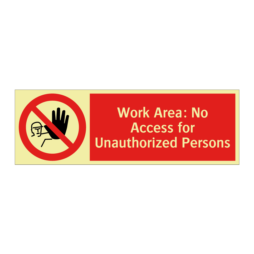 Work Area: No Access for Unauthorized Persons