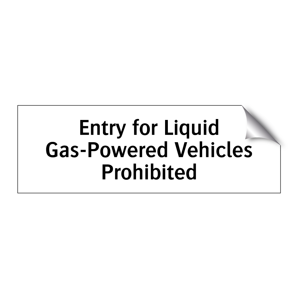 Entry for Liquid Gas-Powered Vehicles Prohibited