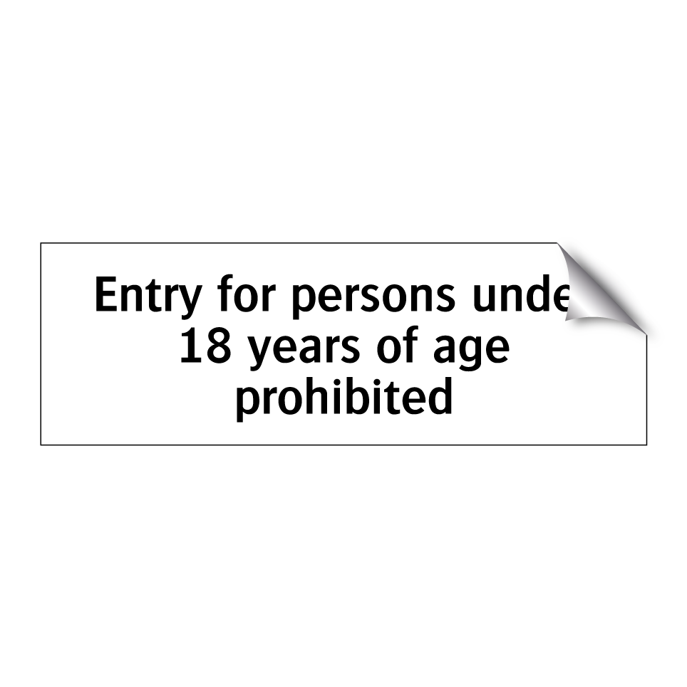 Entry for persons under 18 years of age prohibited