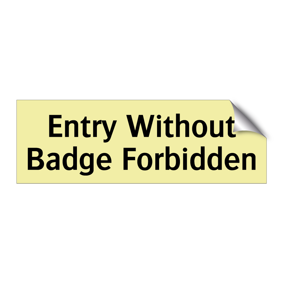 Entry Without Badge Forbidden
