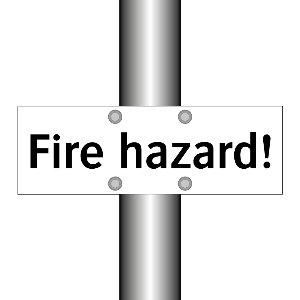 Fire hazard!