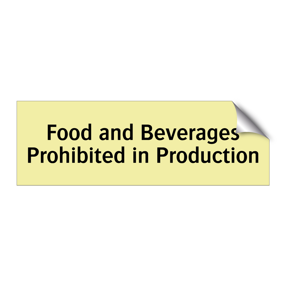 Food and Beverages Prohibited in Production