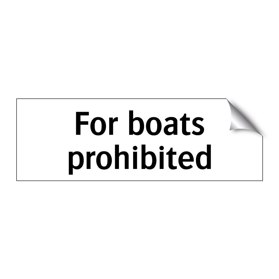 For boats prohibited