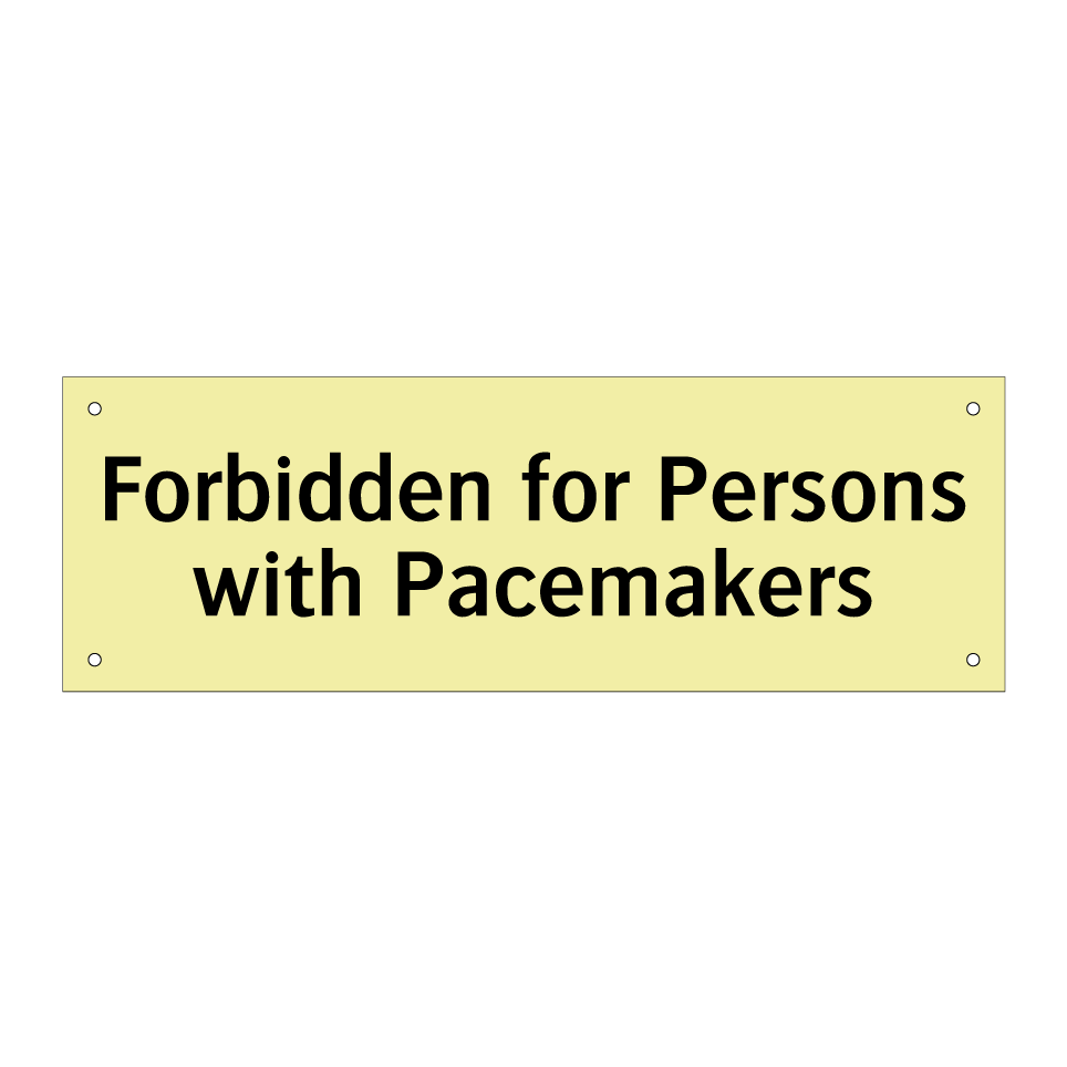 Forbidden for Persons with Pacemakers
