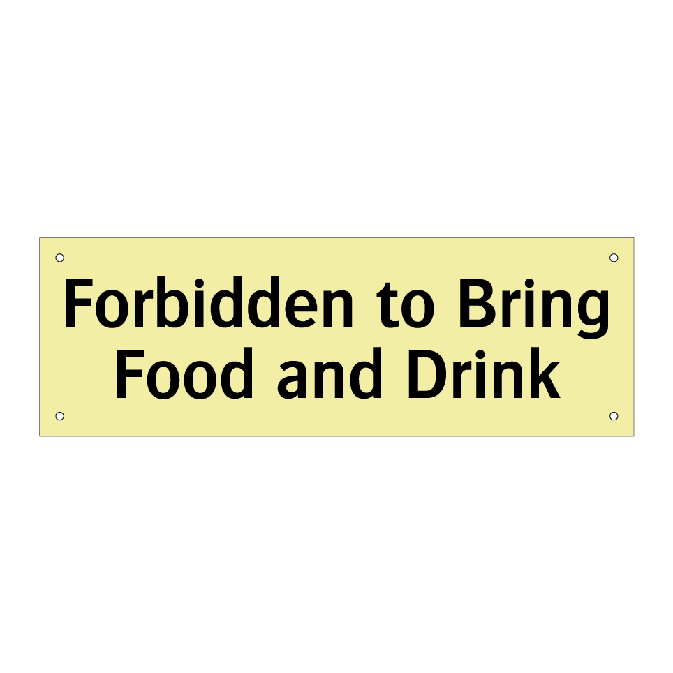 Forbidden to Bring Food and Drink