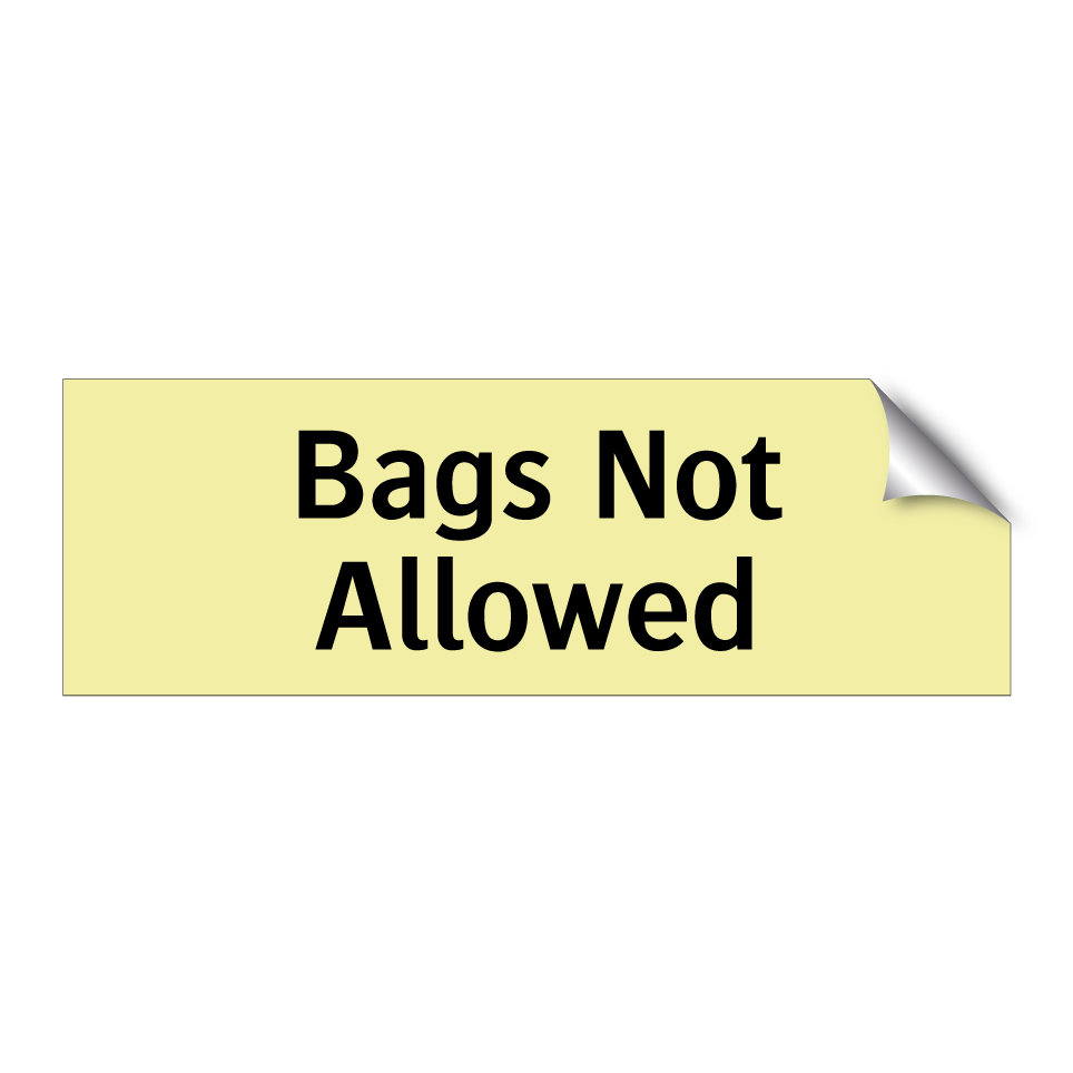 Bags Not Allowed