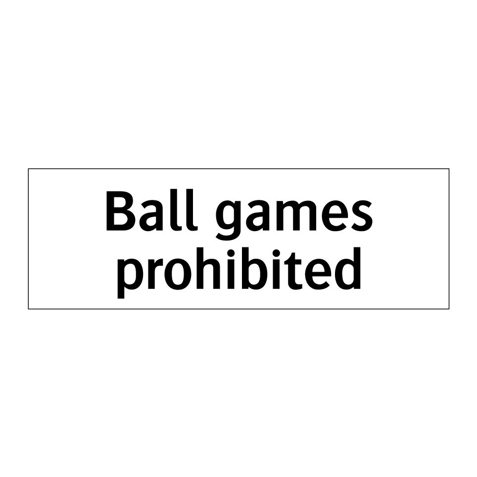 Ball games prohibited