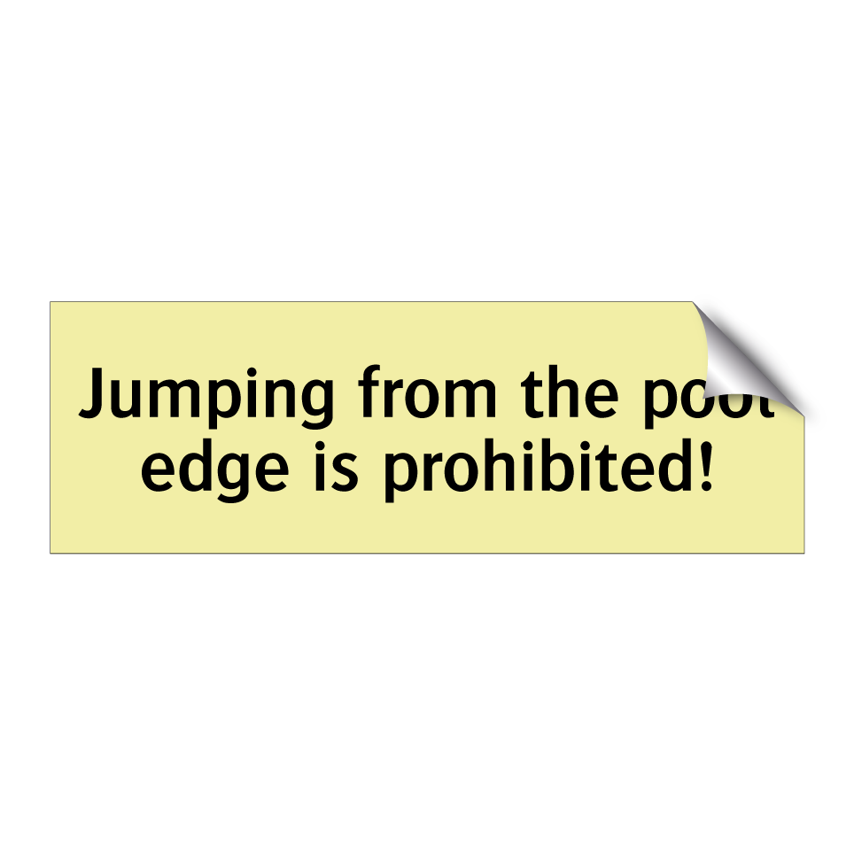 Jumping from the pool edge is prohibited!