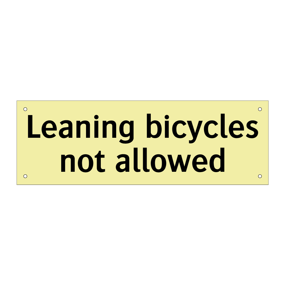 Leaning bicycles not allowed