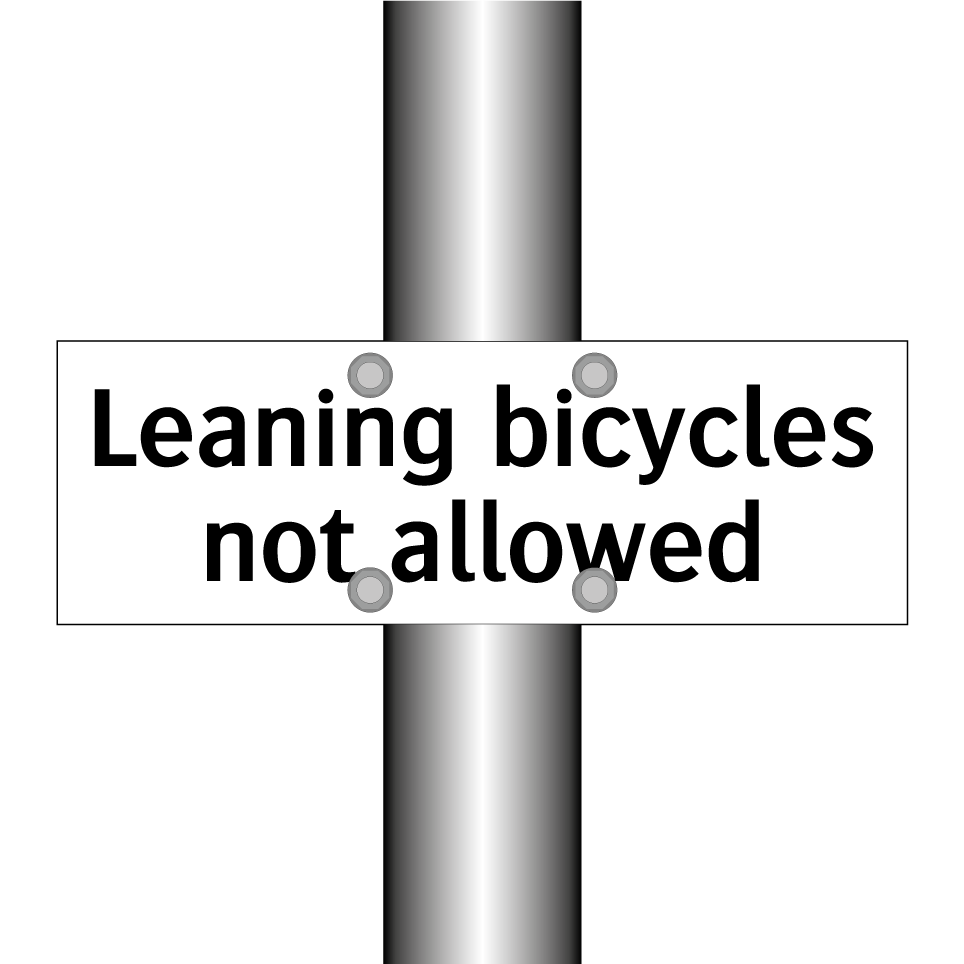 Leaning bicycles not allowed