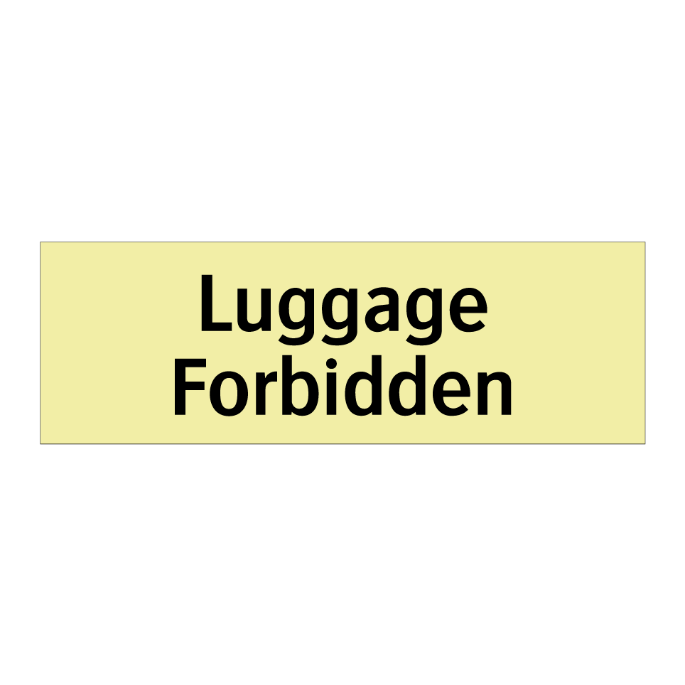 Luggage Forbidden