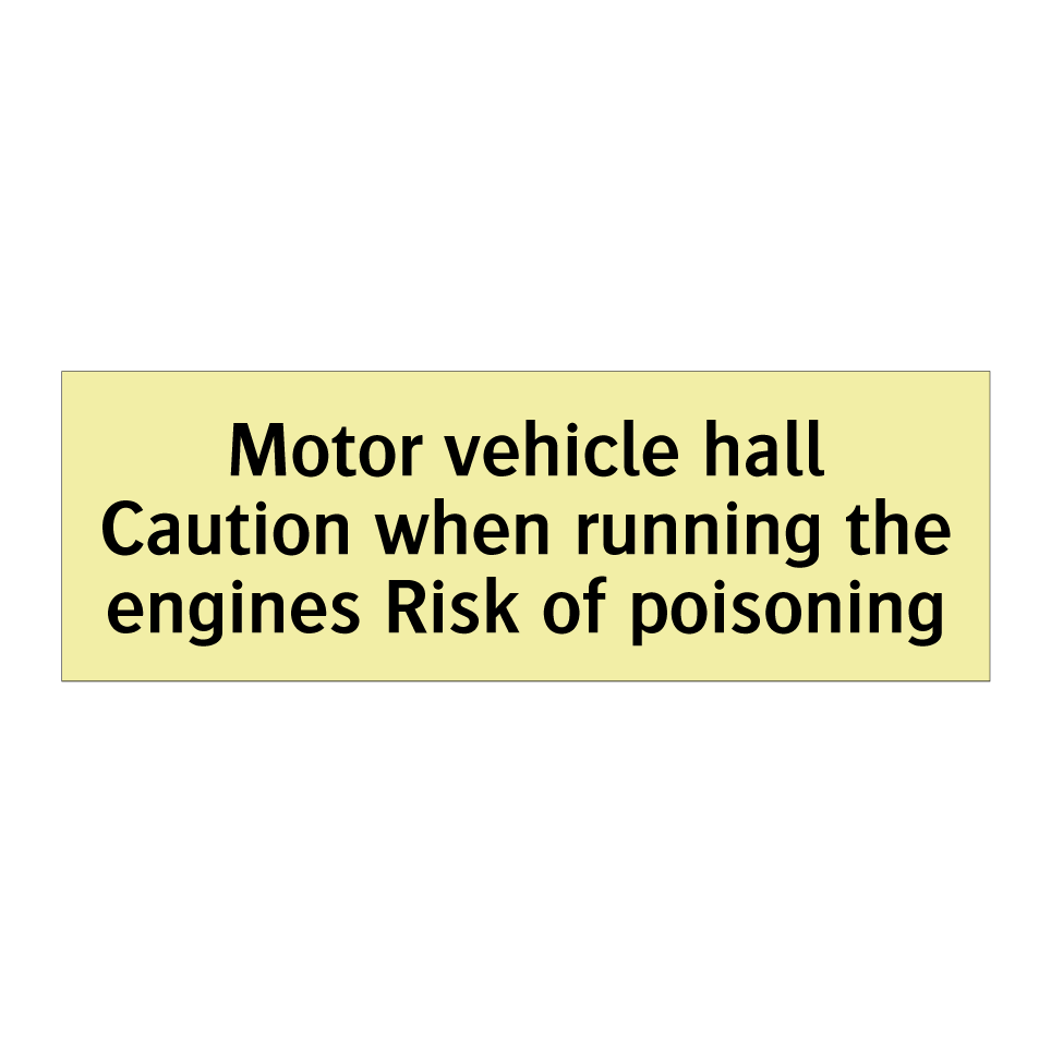 Motor vehicle hall Caution when running the engines Risk of poisoning