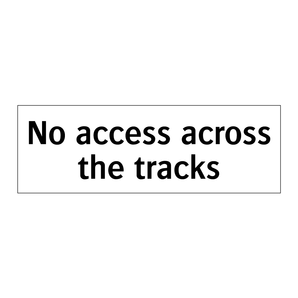 No access across the tracks