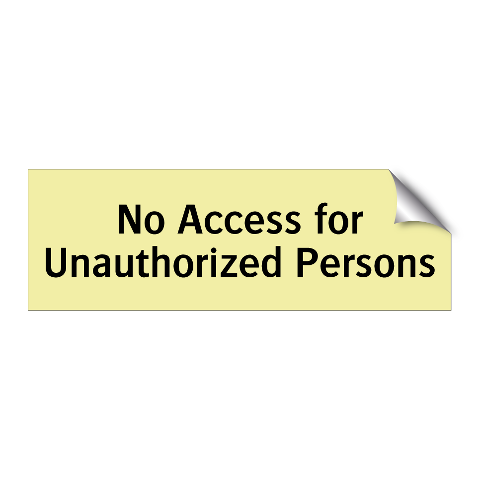 No Access for Unauthorized Persons