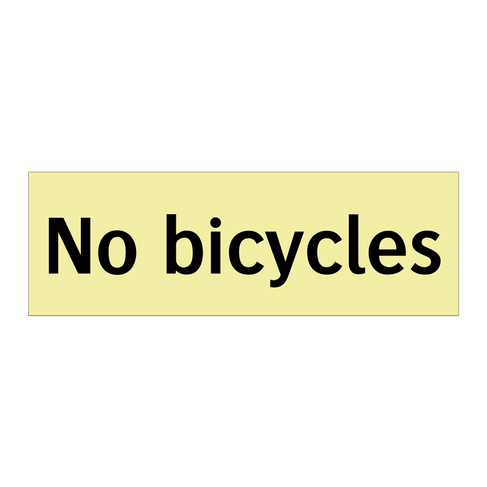 No bicycles