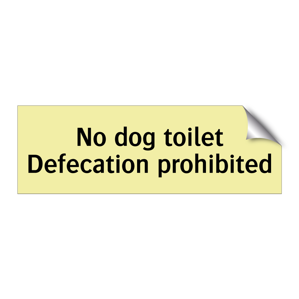 No dog toilet Defecation prohibited