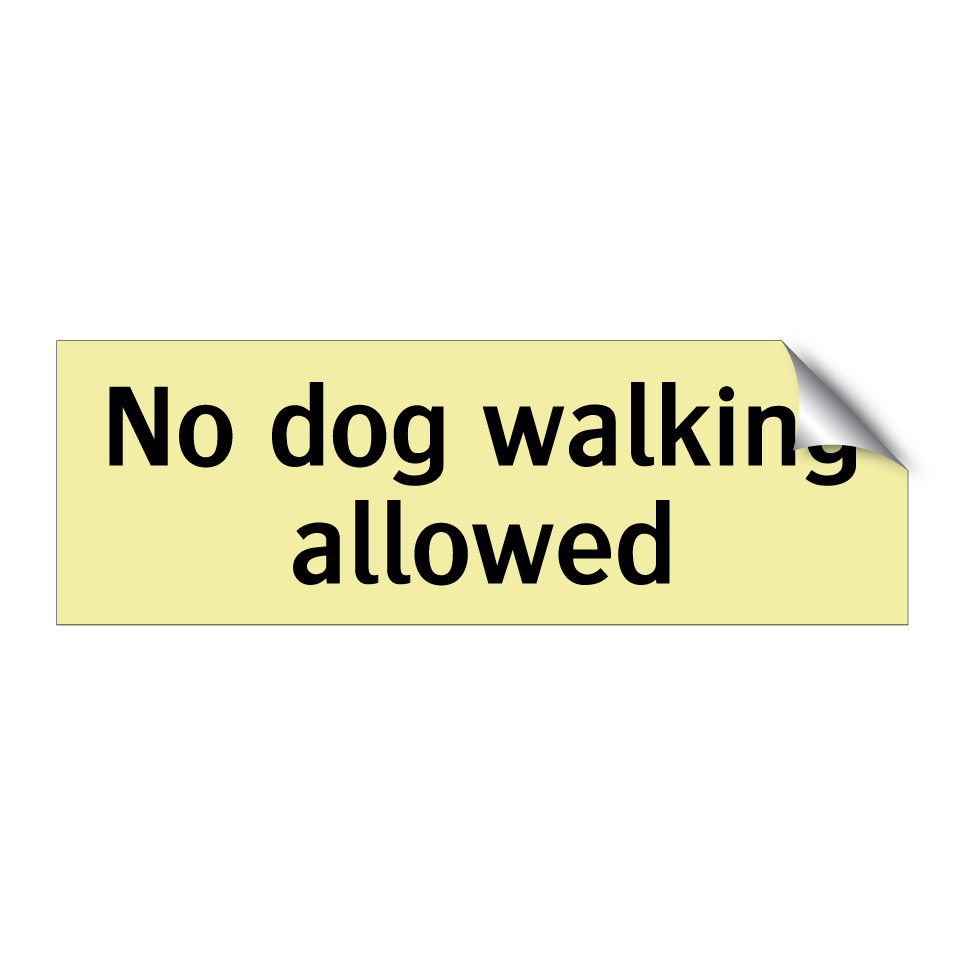 No dog walking allowed