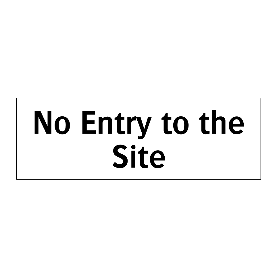 No Entry to the Site