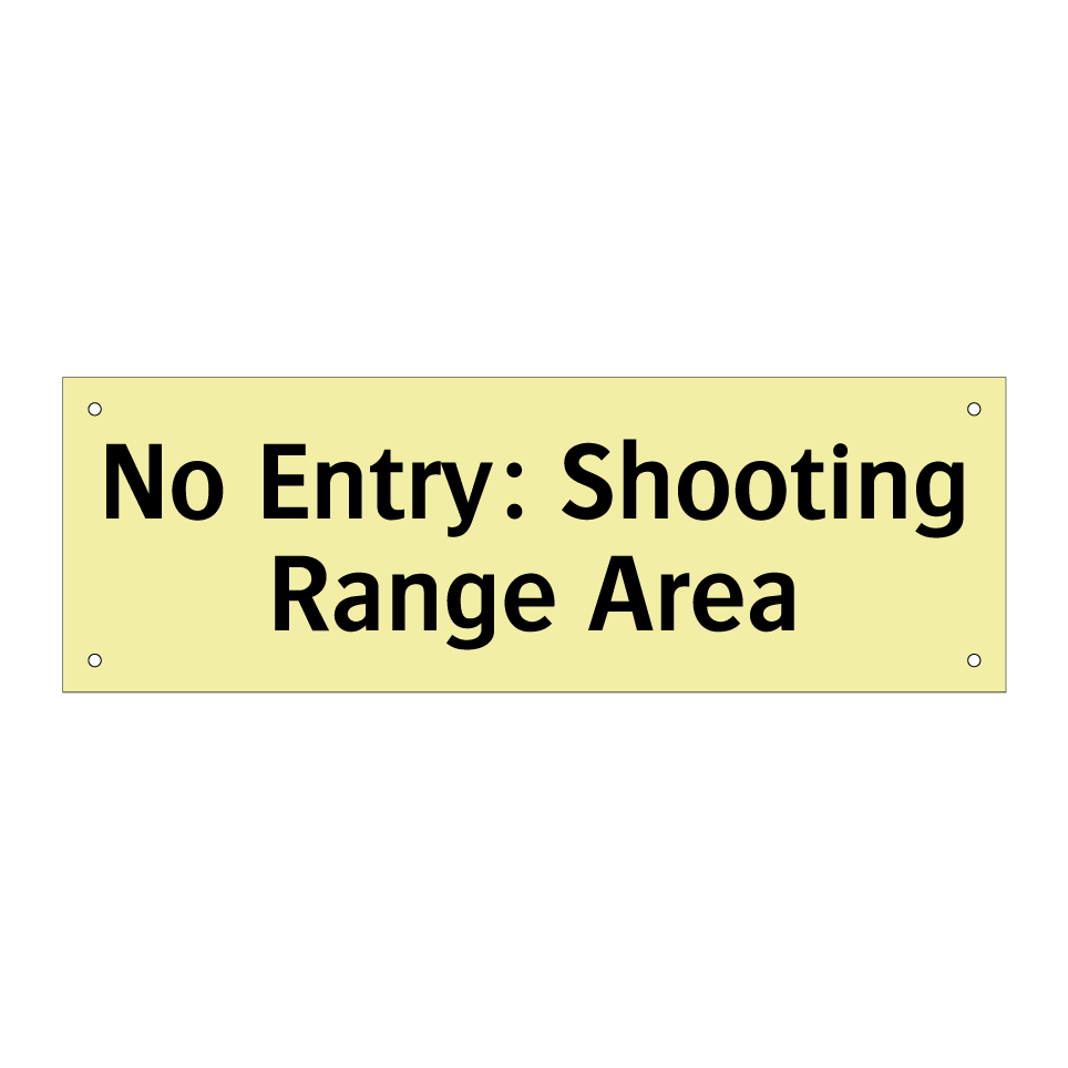 No Entry: Shooting Range Area