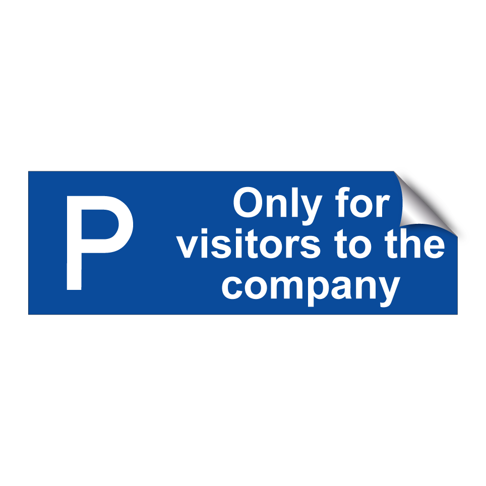 Only for visitors to the company