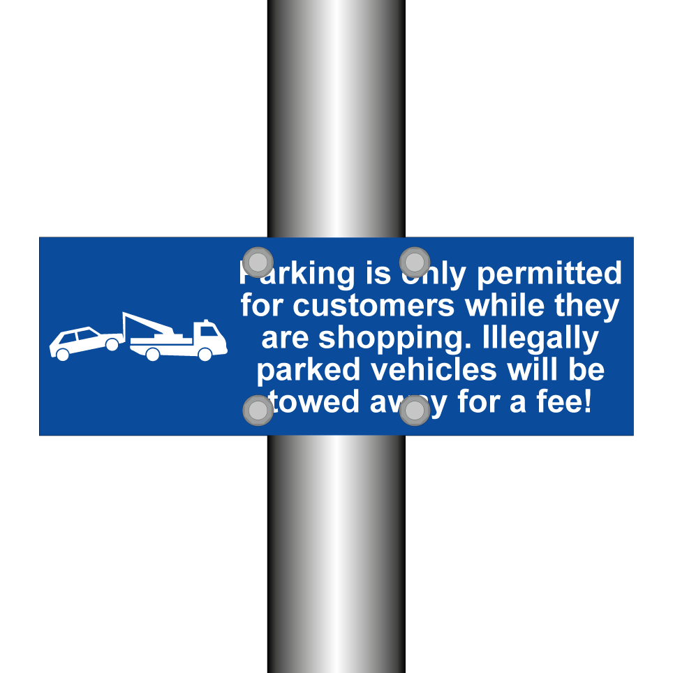 Parking is only permitted for customers while they are shopping. Illegally parked vehicles will be towed away for a fee!