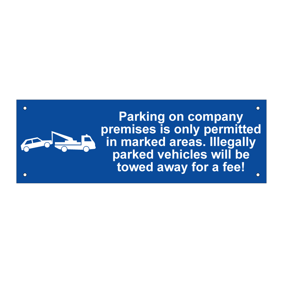 Parking on company premises is only permitted in marked areas. Illegally parked vehicles will be towed away for a fee!